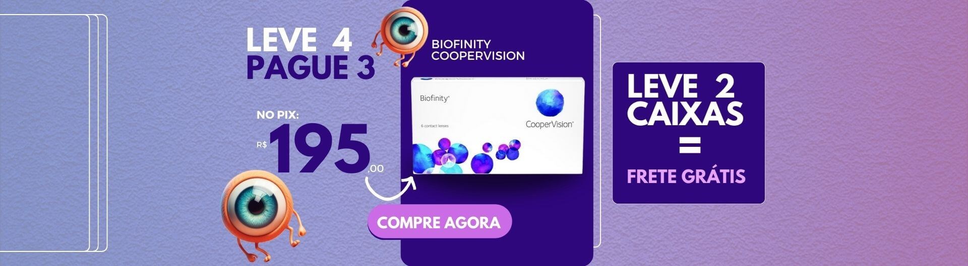 Leve 4 Pague 3 Biofinity - CoopervVision